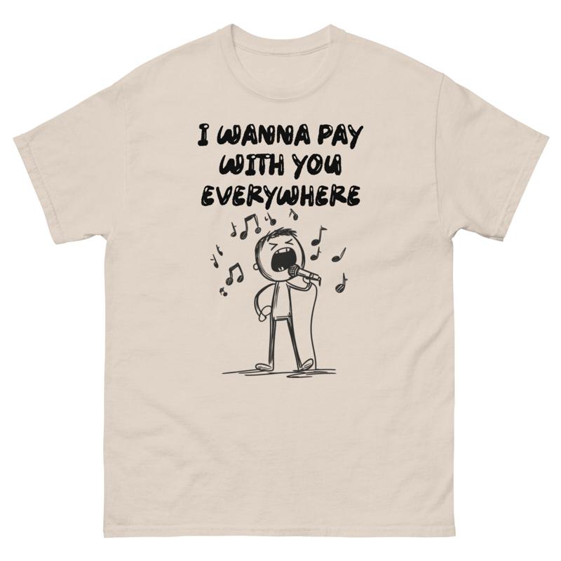Commercial Shirt Printing - Koszulka I Wanna Pay With You