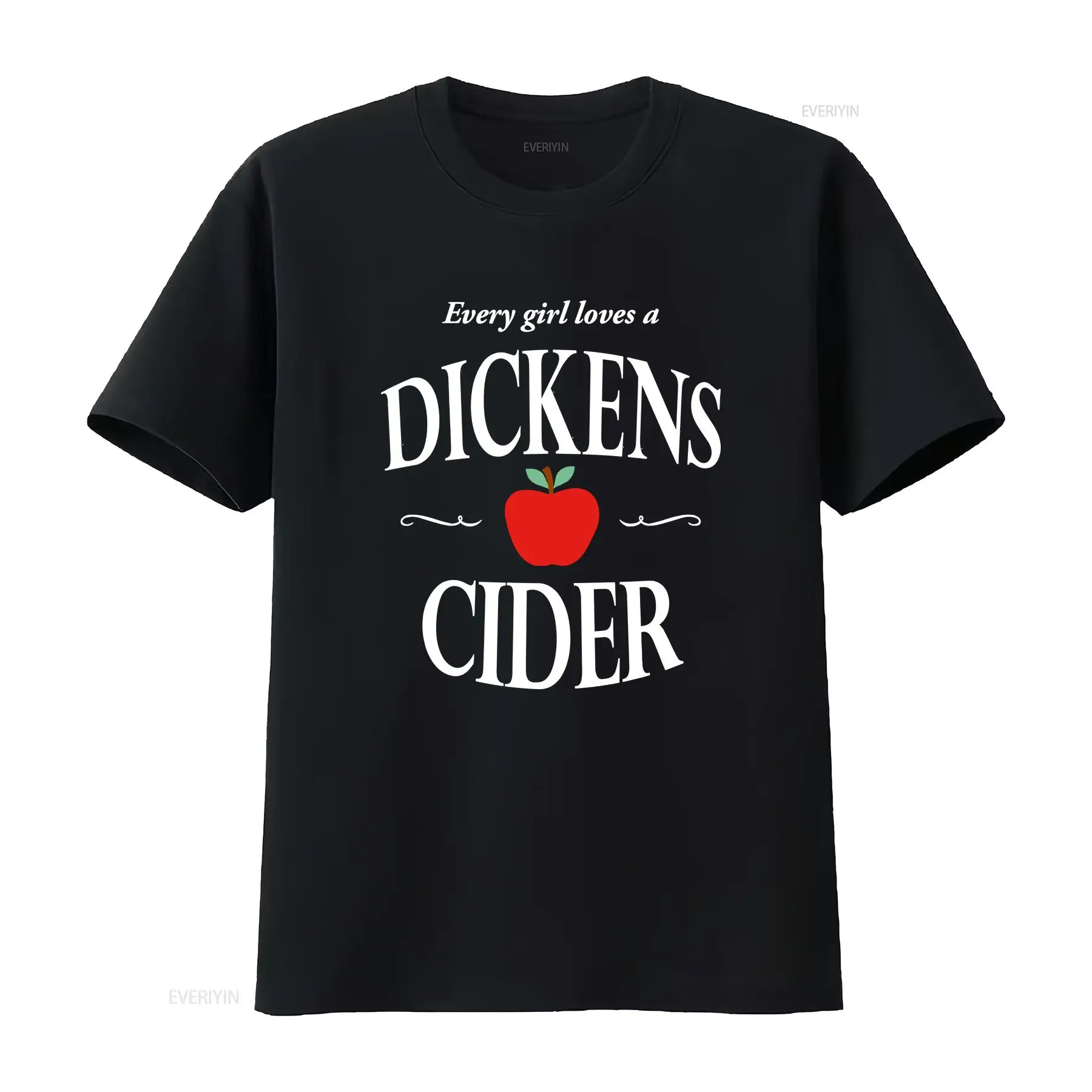 Commercial Shirt Printing - Każda dziewczyna kocha swoje Dickens Cider